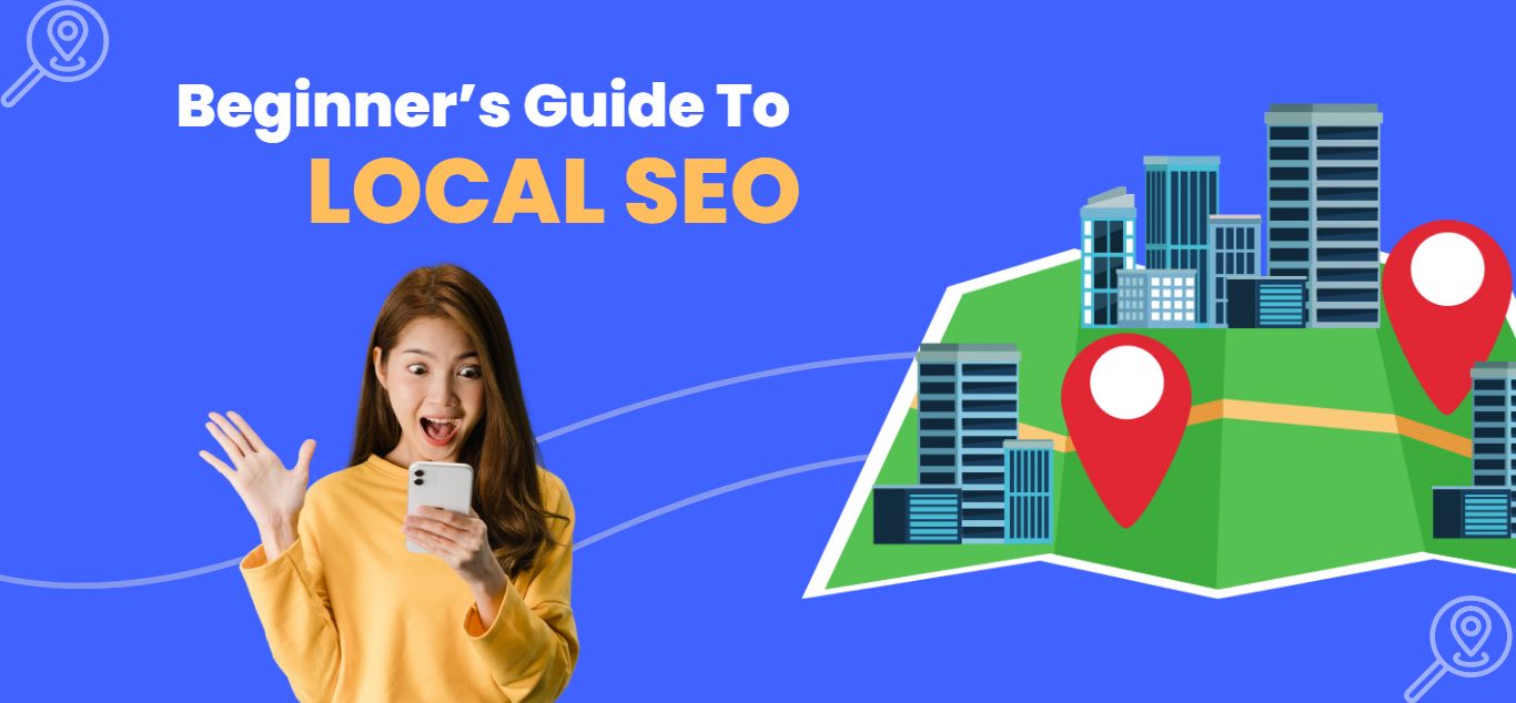 A Beginner's Guide to Local SEO