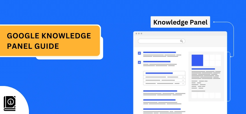 Google Knowledge Panel Guide: Mastering Search Engine Visibility