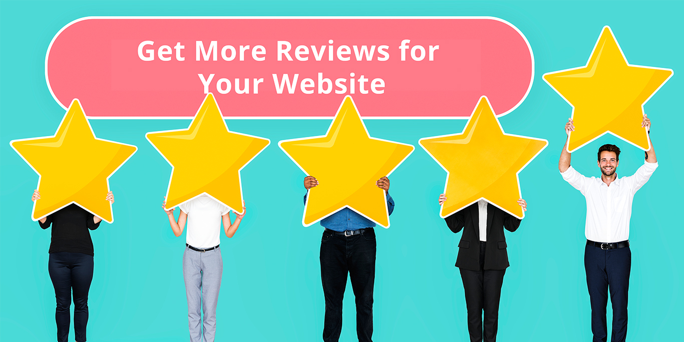 How to Get More Reviews for Your Website: 10 Tips and Tricks